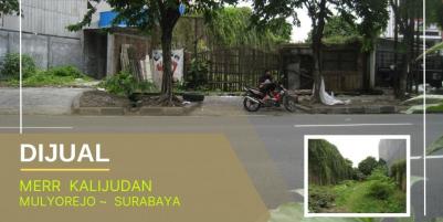 Tanah Komersial Super Istimewa MERR Kalijudan, Mulyorejo - Surabaya
