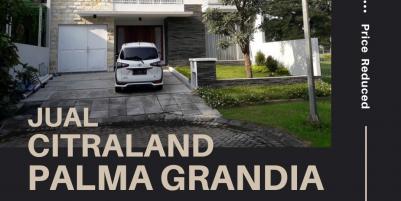 Rumah Citraland Palma Grandia, Surabaya  |  Low Budget Property.