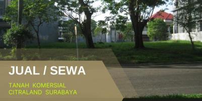 J/S Tanah Komersial Citraland Surabaya.