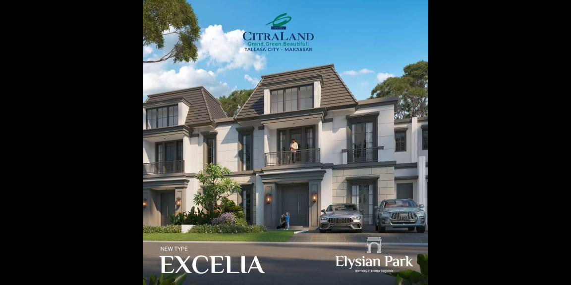 Rumah Baru Excelia Citraland Tallasa City Makassar Rumah Baru Excelia Citraland Tallasa City Makassar