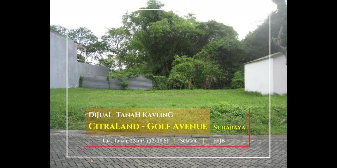 Tanah di Golf Avenue Citraland, Surabaya Tanah di Golf Avenue Citraland, Surabaya