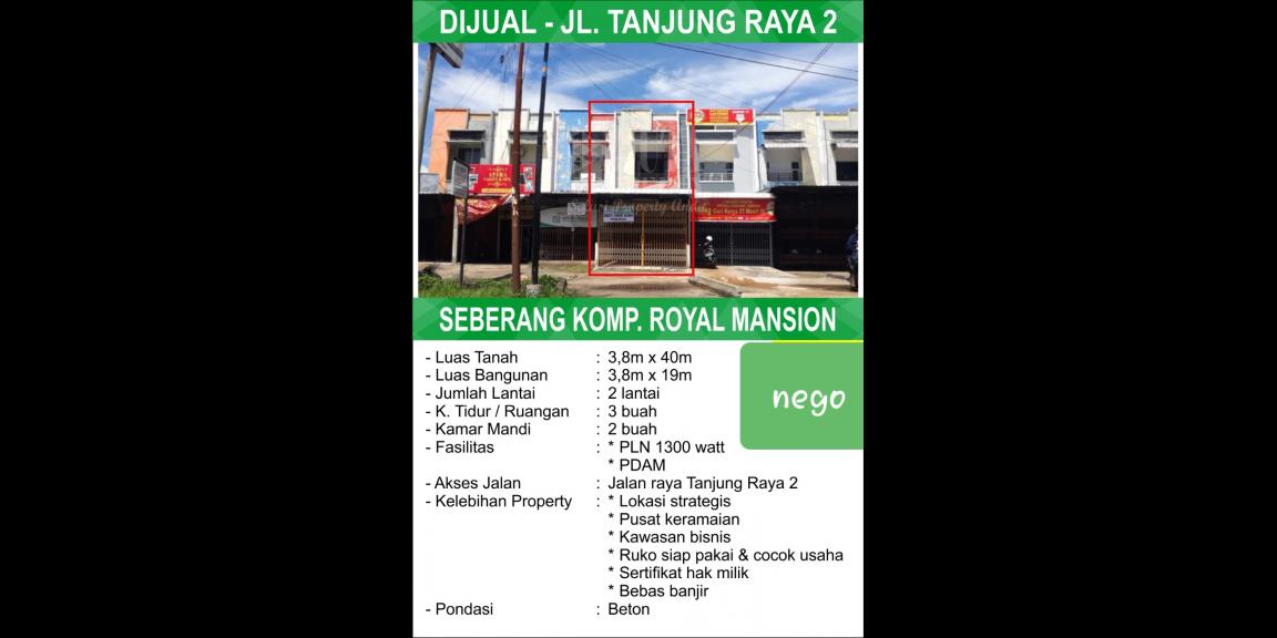 Jual Ruko di Tanjung Raya 2 Jual Ruko di Tanjung Raya 2