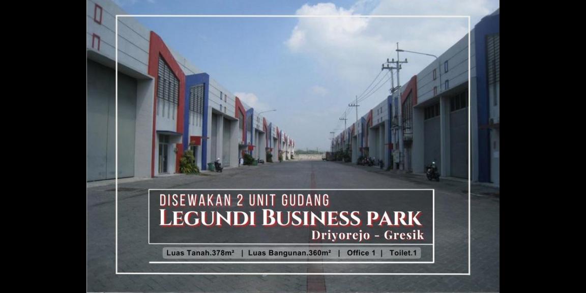 Sewa 2 Unit Gudang di Pergudangan Legundi BizPark, Driyorejo, Gresik Sewa 2 Unit Gudang di Pergudangan Legundi BizPark, Driyorejo, Gresik