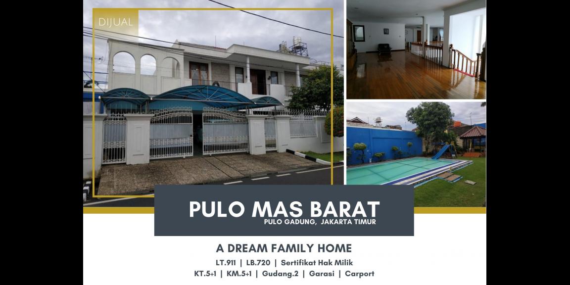 Rumah Pulo Mas Barat, Pulo Gadung, Jakarta Timur | A Dream Family Home. Rumah Pulo Mas Barat, Pulo Gadung, Jakarta Timur | A Dream Family Home.
