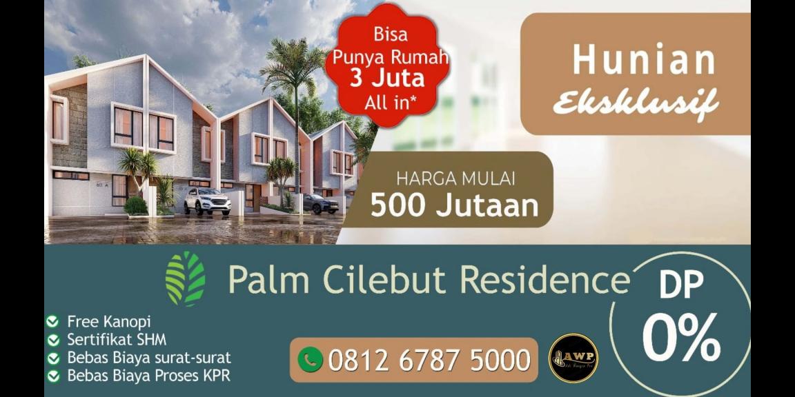 Palm Cilebut Residence Perumahan Baru Dekat Stasiun Cilebut Palm Cilebut Residence Perumahan Baru Dekat Stasiun Cilebut