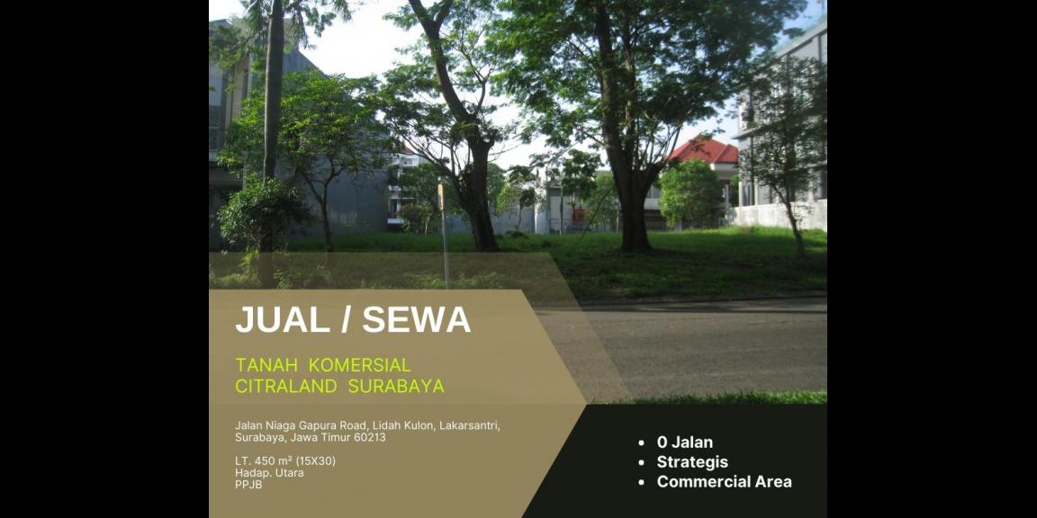 J/S Tanah Komersial Citraland Surabaya. J/S Tanah Komersial Citraland Surabaya.