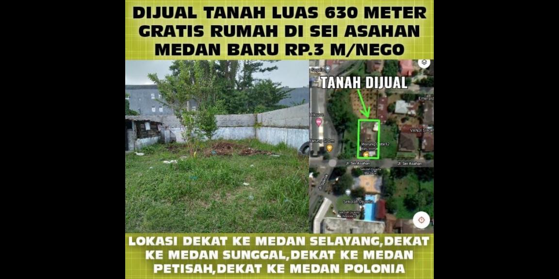 Dijual tanah luas 671 meter gratis rumah jalan sei asahan daerah medan baru sumatera utara Dijual tanah luas 671 meter gratis rumah jalan sei asahan daerah medan baru sumatera utara