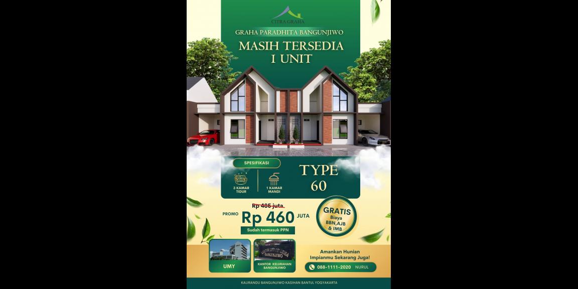MASIH TERSEDIA 1 UNIT TYPE 60 Area Bantul DIY MASIH TERSEDIA 1 UNIT TYPE 60 Area Bantul DIY