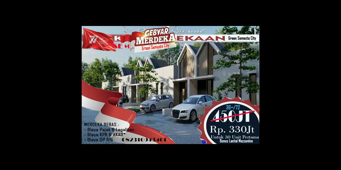 PROMO SEMANGAT KEMERDEKAAN MILIKI RUMAH BEBAS SEMUA BIAYA2 PROMO SEMANGAT KEMERDEKAAN MILIKI RUMAH BEBAS SEMUA BIAYA2
