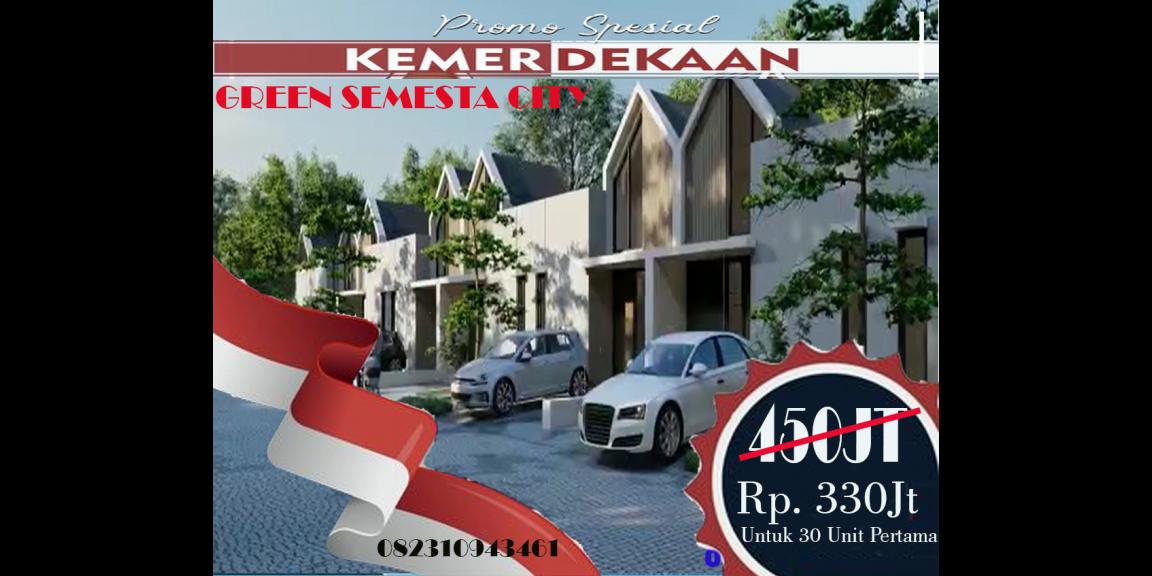 Promo spesial kemerdekaan Republik Indonesia yang ke - 77 Tahun, Green Semesta City Promo spesial kemerdekaan Republik Indonesia yang ke - 77 Tahun, Green Semesta City