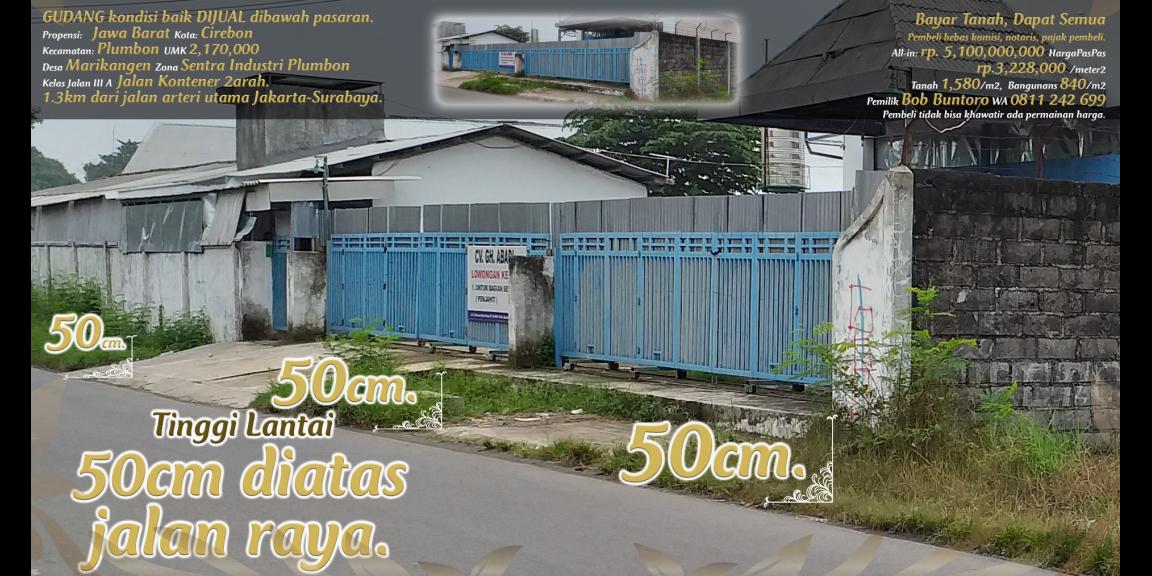 Gudang dijual rp.3,223,000/m2 di pinggir jalan kontener di zona industri Plumbon, Cirebon. Gudang dijual rp.3,223,000/m2 di pinggir jalan kontener di zona industri Plumbon, Cirebon.