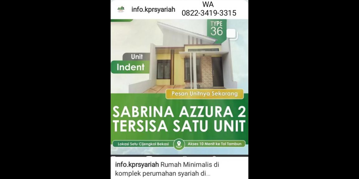 Perumahan syariah Sabrina Azzura dekat tol Tambun Bekasi  Perumahan syariah Sabrina Azzura dekat tol Tambun Bekasi