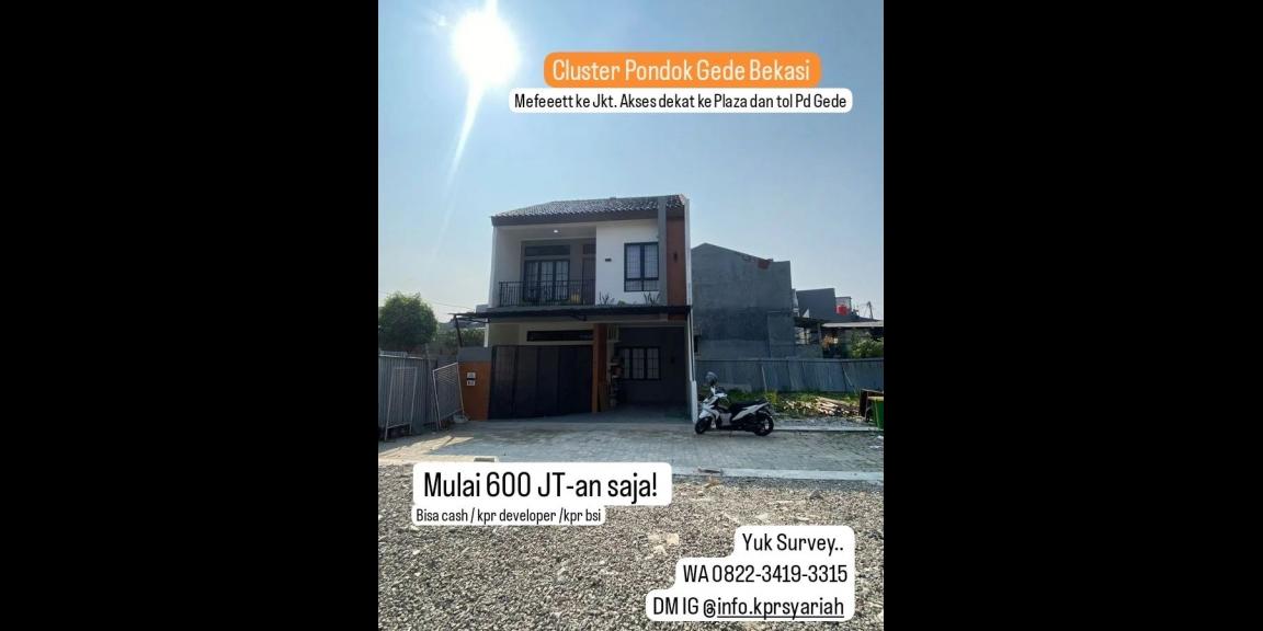 Cluster strategis akses dekat Plaza dan tol Pondok Gede Bekasi Cluster strategis akses dekat Plaza dan tol Pondok Gede Bekasi