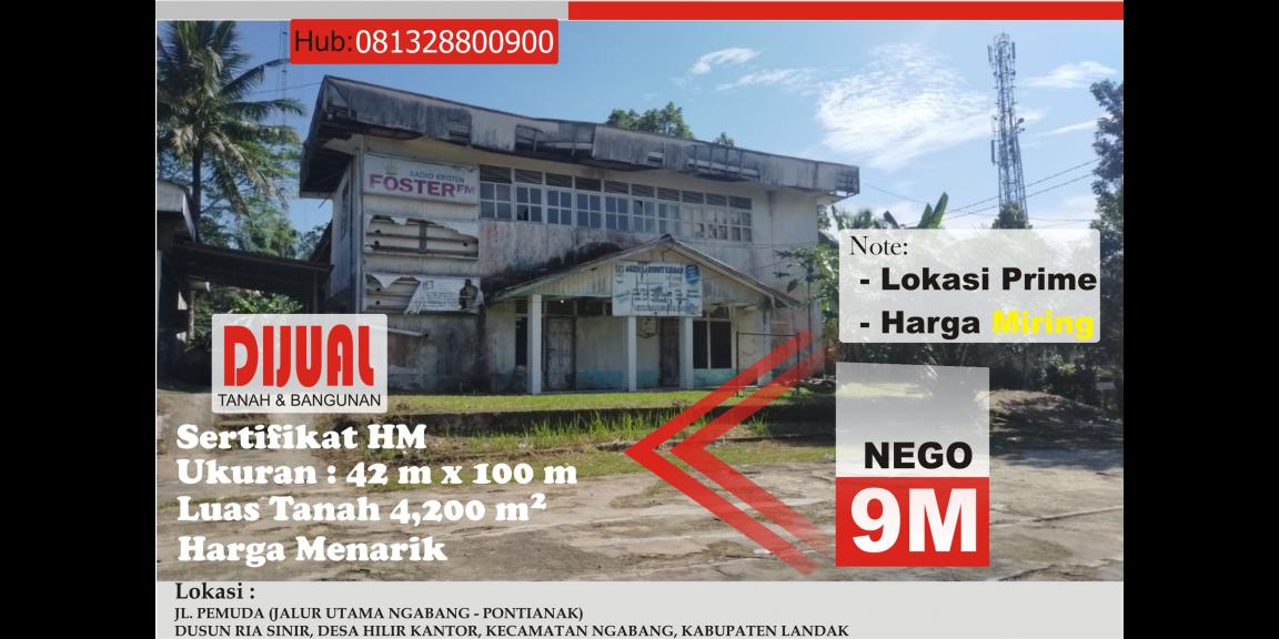 Jual Properti Tanah dan Bangunan di Ngabang, Kalimantan Barat Jual Properti Tanah dan Bangunan di Ngabang, Kalimantan Barat