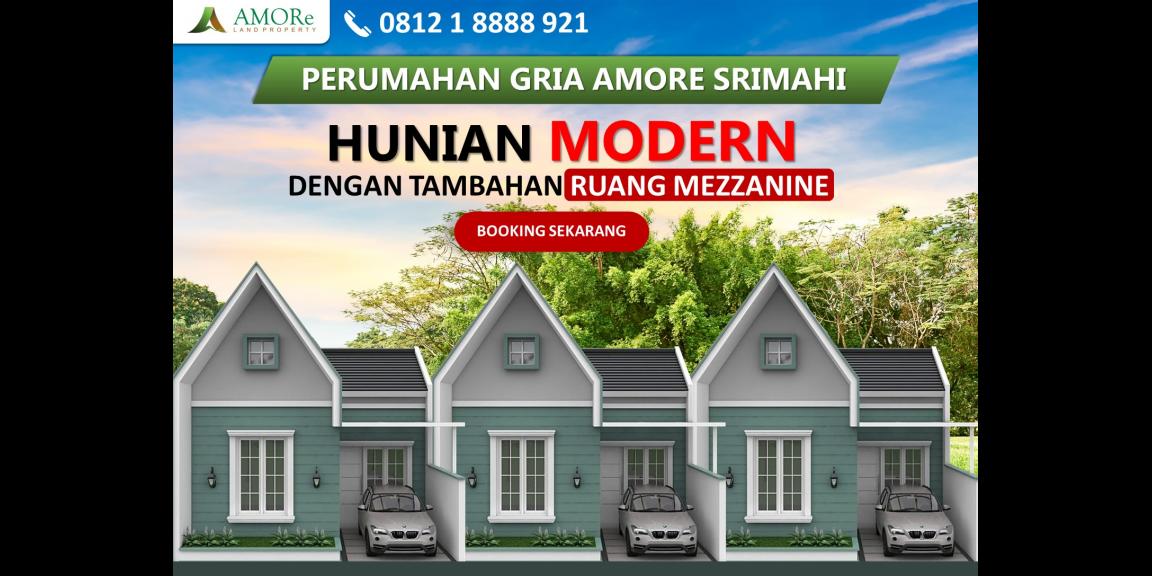 PERUMAHAN GRIA AMORE SRIMAHI PERUMAHAN GRIA AMORE SRIMAHI