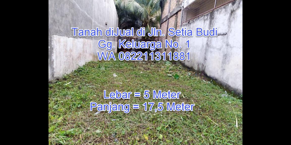 Di Jual Murah Tanah untuk kost-kostan di Setia Budi Medan Di Jual Murah Tanah untuk kost-kostan di Setia Budi Medan