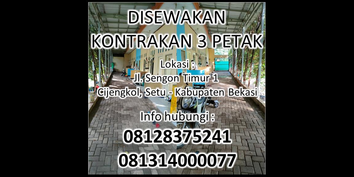 DIKONTRAKAN RUMAH 3 PETAK CIJENGKOL BEKASI DIKONTRAKAN RUMAH 3 PETAK CIJENGKOL BEKASI