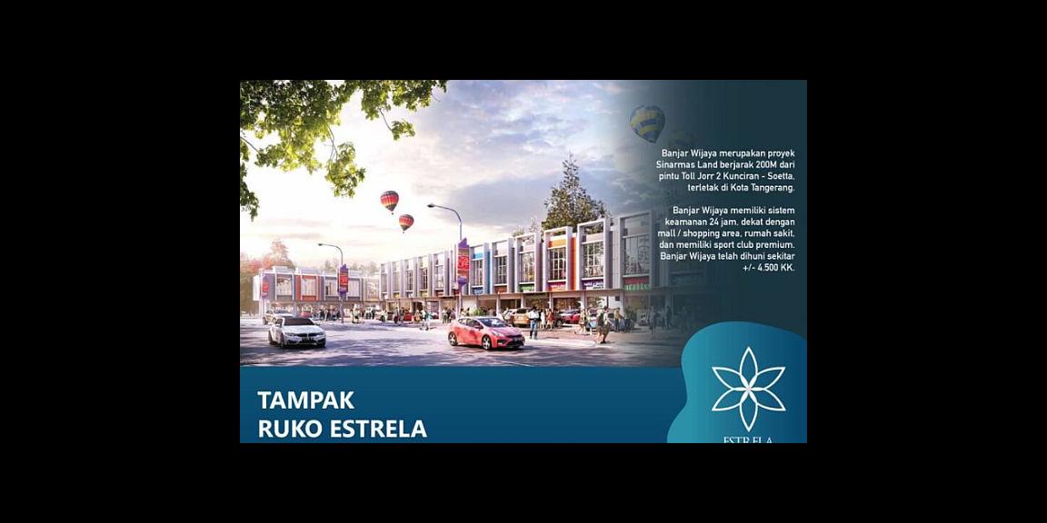 RUKO ESTRELA Banjar Wijaya Tangerang RUKO ESTRELA Banjar Wijaya Tangerang