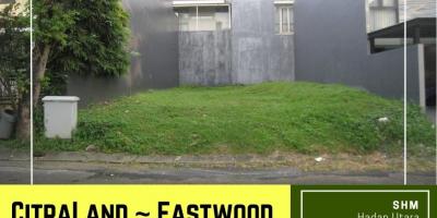 Tanah CitraLand Eastwood Sambikerep, Surabaya Tanah CitraLand Eastwood Sambikerep, Surabaya